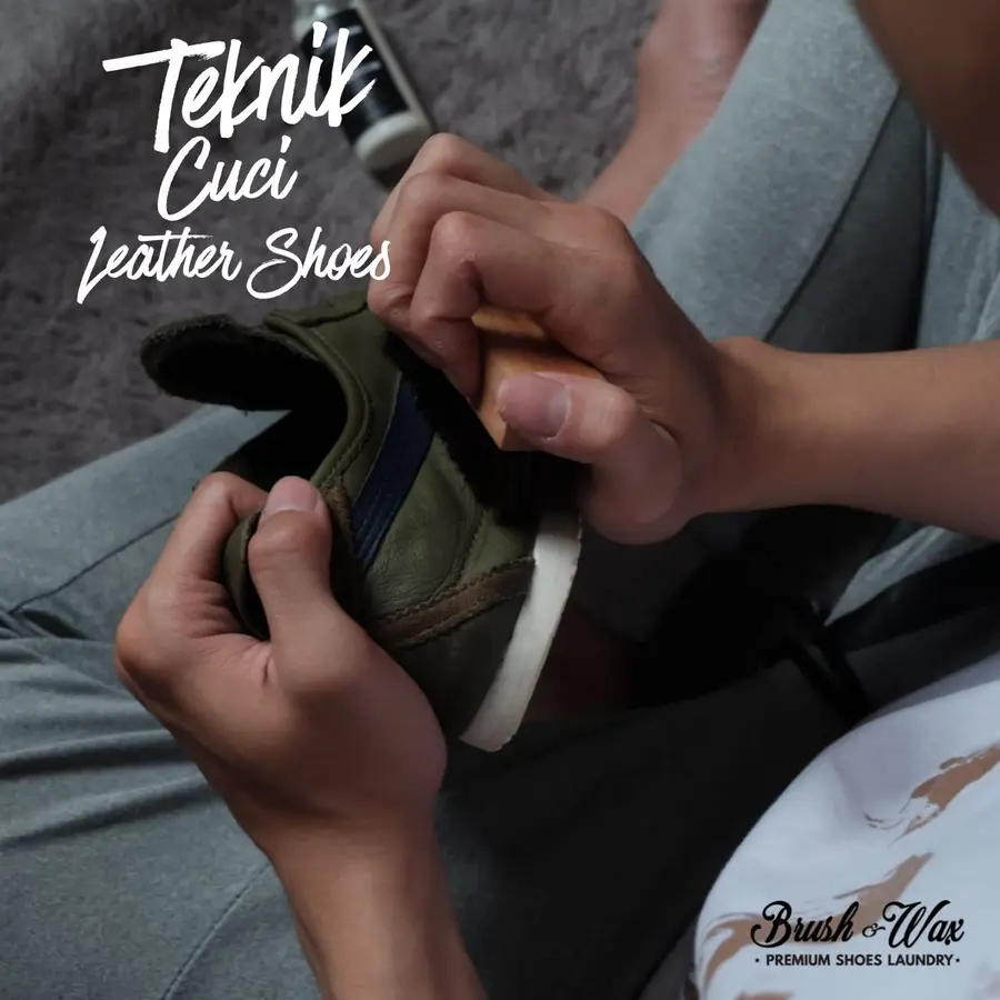 Teknik mencuci sepatu leather Brush and Wax